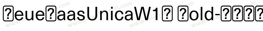 NeueHaasUnicaW1G Bold字体转换